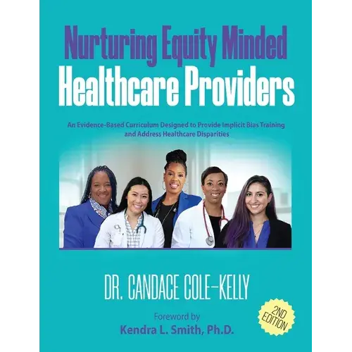 Nurturing Equity Minded Healthcare Providers - Paperback 1