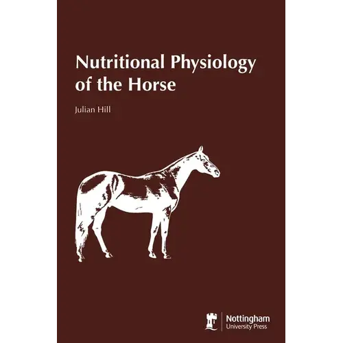 Nutritional Physiology Of The Horse - Paperback 1