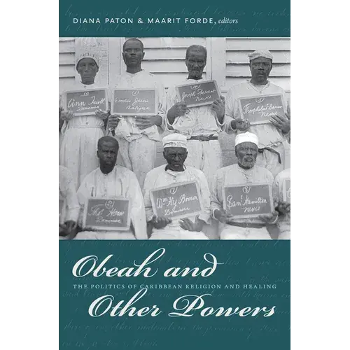 Obeah And Other Powers: The Politics Of Caribbean Religion And Healing - Paperback 1