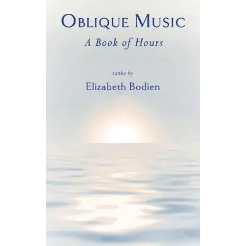 Oblique Music: A Book Of Hours - Paperback 1