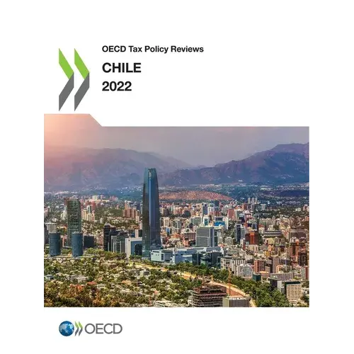 Oecd Tax Policy Reviews: Chile 2022 - Paperback 1