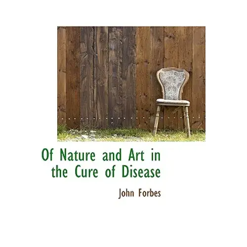 Of Nature And Art In The Cure Of Disease - Paperback 1