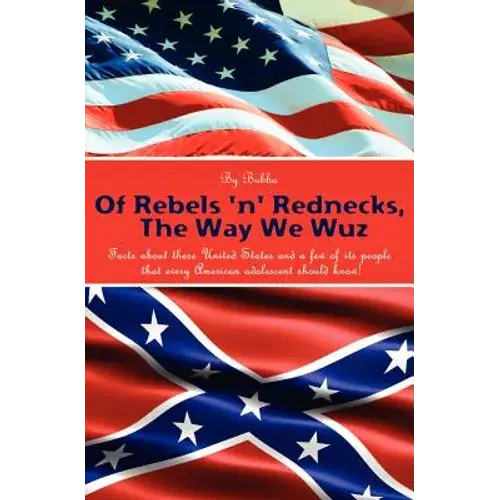 Of Rebels 'N' Rednecks, The Way We Wuz - Paperback 1