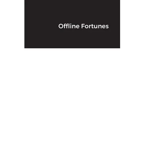 Offline Fortunes - Paperback 1