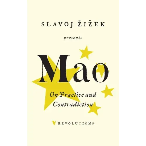 On Practice And Contradiction - Paperback 1