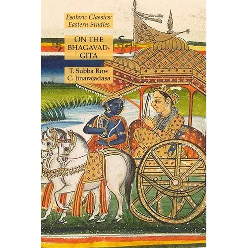 On The Bhagavad-Gita: Esoteric Classics: Eastern Studies - Paperback 1