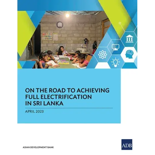 On The Road To Achieving Full Electrification In Sri Lanka - Paperback 1