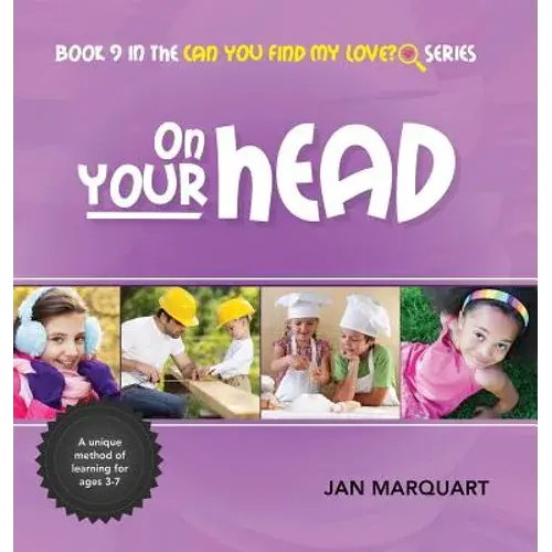 On Your Head: Book 9 In The Can You Find My Love? Series - Hardcover 1