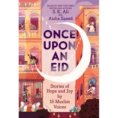 Once Upon An Eid: Stories Of Hope And Joy By 15 Muslim Voices - Paperback 1