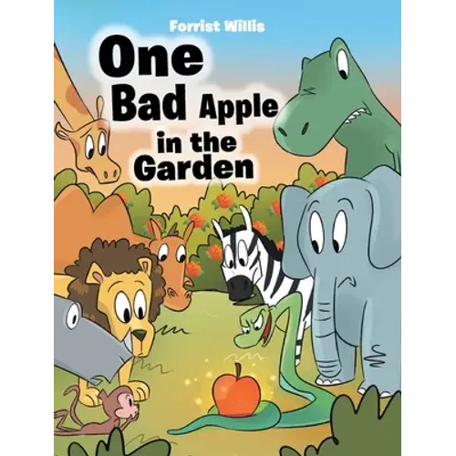 One Bad Apple In The Garden - Hardcover 1