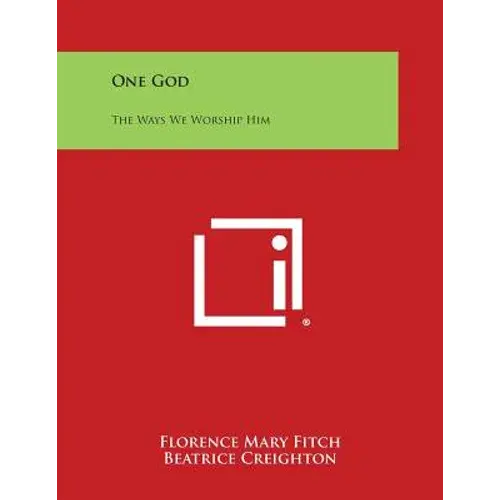 One God: The Ways We Worship Him - Paperback 1