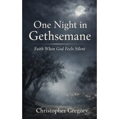 One Night In Gethsemane - Hardcover 1