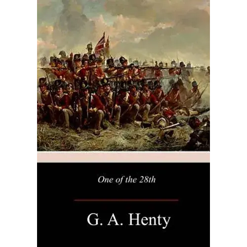 One Of The 28Th: A Tale Of Waterloo - Paperback 1