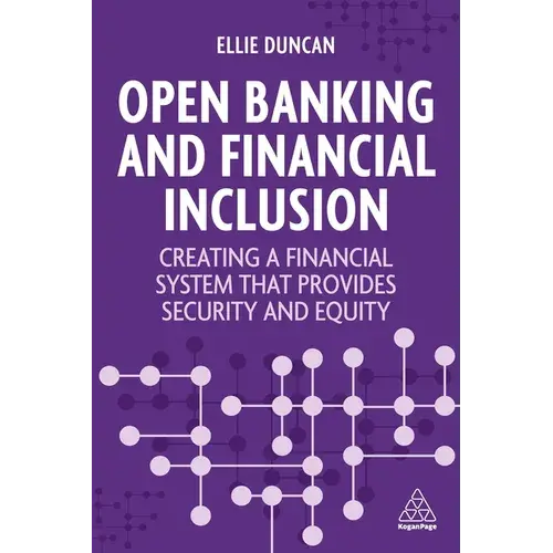 Open Banking And Financial Inclusion: Creating A Financial System That Provides Security And Equity - Paperback 1