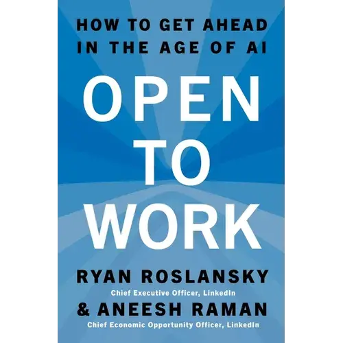 Open To Work: How To Get Ahead In The Age Of Ai - Hardcover 1