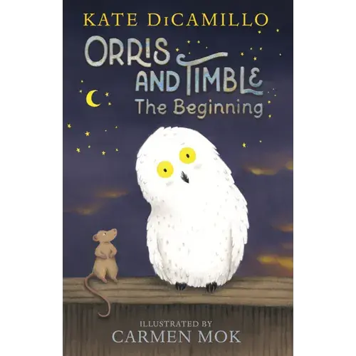 Orris And Timble: The Beginning - Hardcover 1