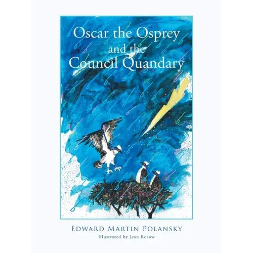 Oscar The Osprey And The Council Quandary - Paperback 1