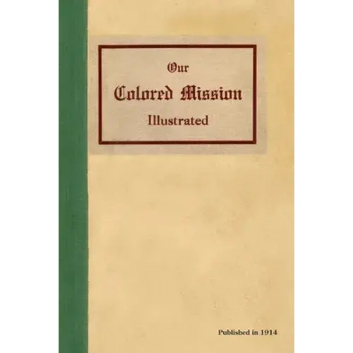 Our Colored Mission Illustrated - Paperback 1