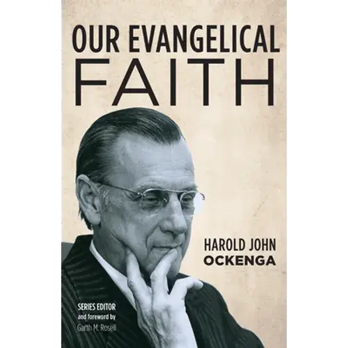 Our Evangelical Faith - Hardcover 1