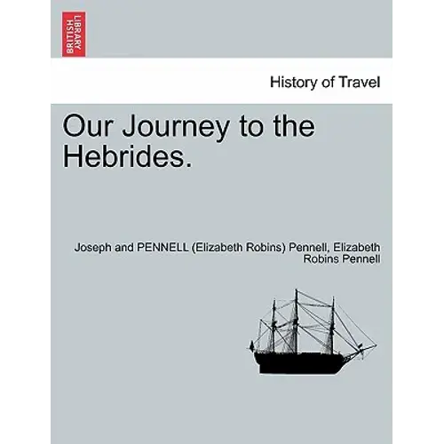 Our Journey To The Hebrides. - Paperback 1