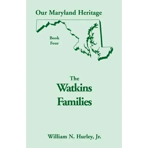 Our Maryland Heritage, Book 4: The Watkins Families - Paperback 1