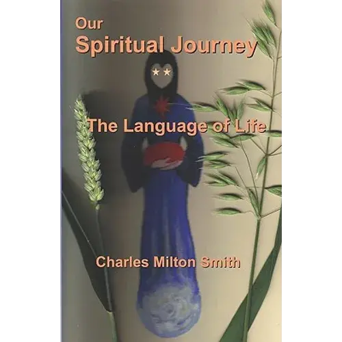 Our Spiritual Journey: The Language Of Life - Paperback 1