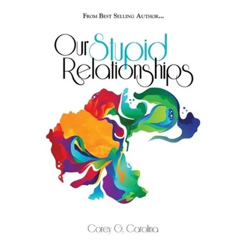 Our Stupid Relationships - Paperback 1