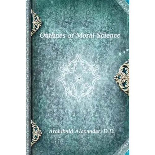 Outlines Of Moral Science - Paperback 1