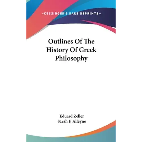 Outlines Of The History Of Greek Philosophy - Hardcover 1