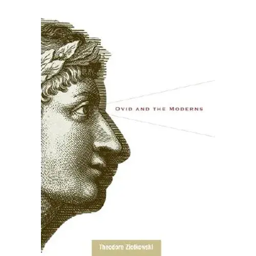 Ovid And The Moderns - Hardcover 1