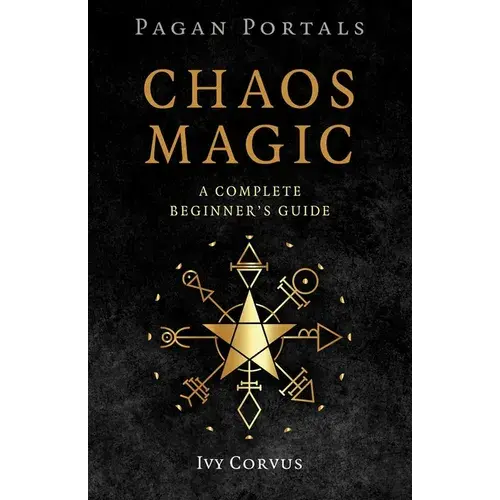 Pagan Portals - Chaos Magic: A Complete Beginner's Guide - Paperback 1
