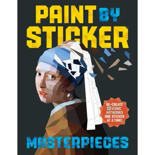 Paint By Sticker Masterpieces: Re-Create 12 Iconic Artworks One Sticker At A Time! - Paperback 1