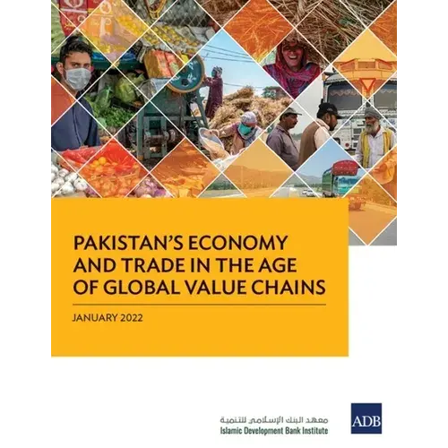 Pakistan's Economy And Trade In The Age Of Global Value Chains - Paperback 1