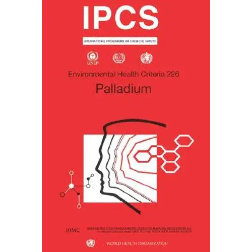 Palladium: Environmental Health Criteria Series No. 226 - Paperback 1