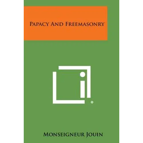 Papacy And Freemasonry - Paperback 1