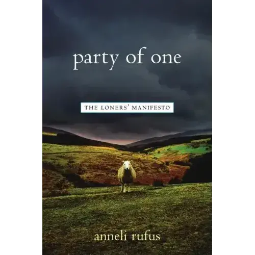 Party Of One: The Loner's Manifesto - Paperback 1