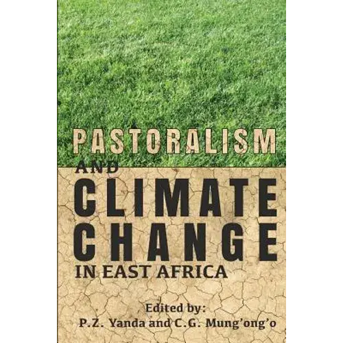 Pastoralism And Climate Change In East Africa - Paperback 1