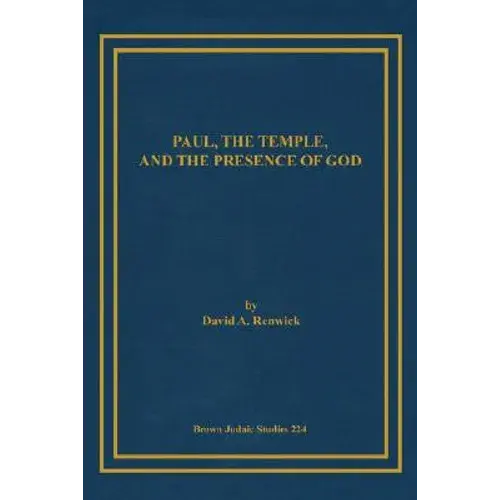 Paul, The Temple, And The Presence Of God - Paperback 1