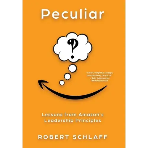 Peculiar: Lessons From Amazon's Leadership Principles - Hardcover 1