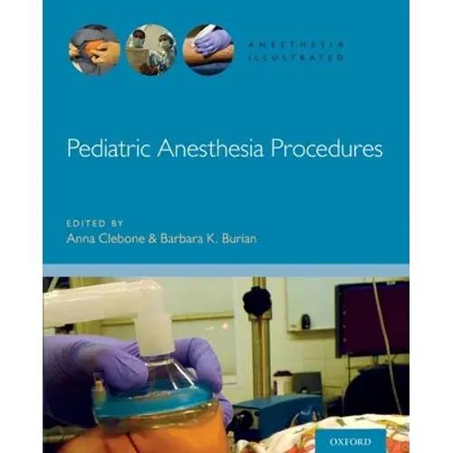 Pediatric Anesthesia Procedures - Paperback 1