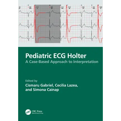 Pediatric Ecg Holter: A Case-Based Approach To Interpretation - Paperback 1
