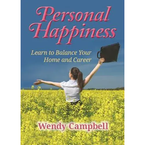 Personal Happiness - Learn To Balance Your Home And Career - Paperback 1
