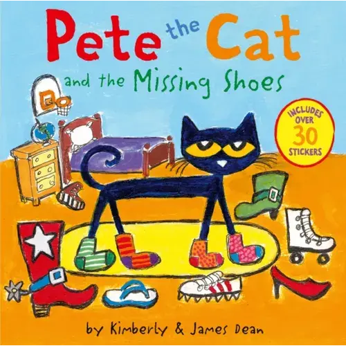 Pete The Cat And The Missing Shoes: Includes Over 30 Stickers - Paperback 1