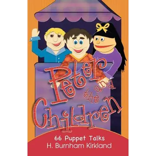 Peter And The Children: 66 Puppet Talks - Paperback 1
