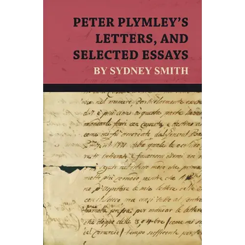 Peter Plymley's Letters, And Selected Essays By Sydney Smith - Paperback 1