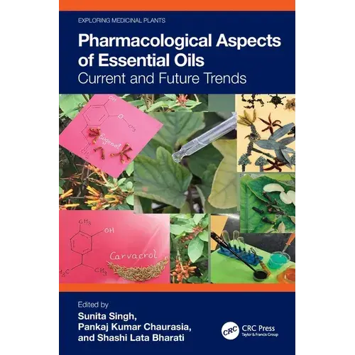 Pharmacological Aspects Of Essential Oils: Current And Future Trends - Paperback 1