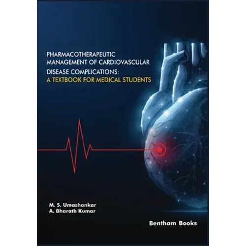 Pharmacotherapeutic Management Of Cardiovascular Disease Complications: A Textbook For Medical Students - Paperback 1