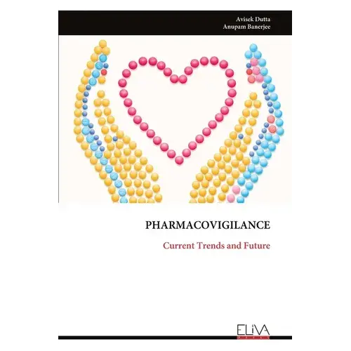 Pharmacovigilance: Current Trends And Future - Paperback 1