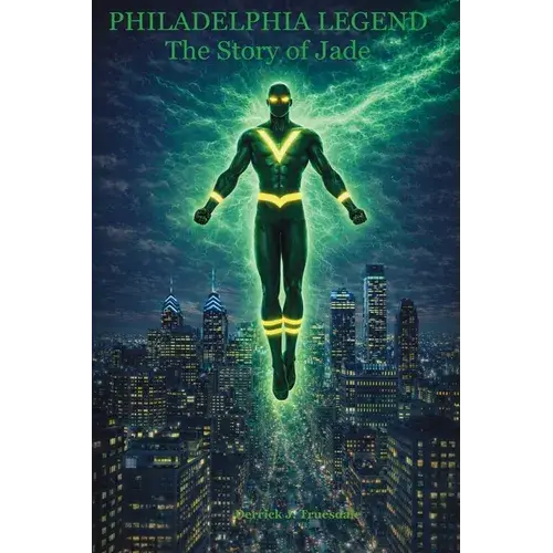 Philadelphia Legend: The Story Of Jade - Paperback 1
