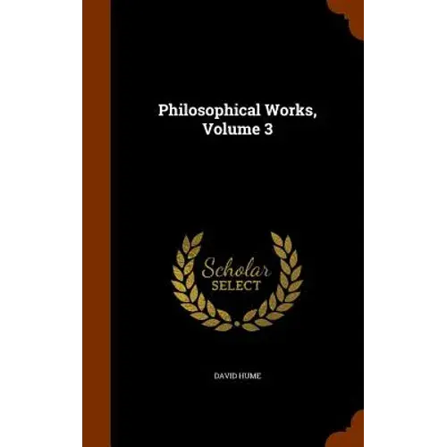 Philosophical Works, Volume 3 - Hardcover 1